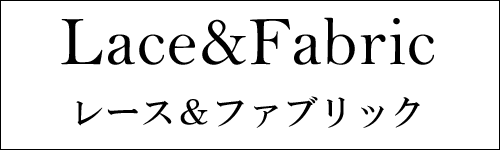 Lace＆Facric